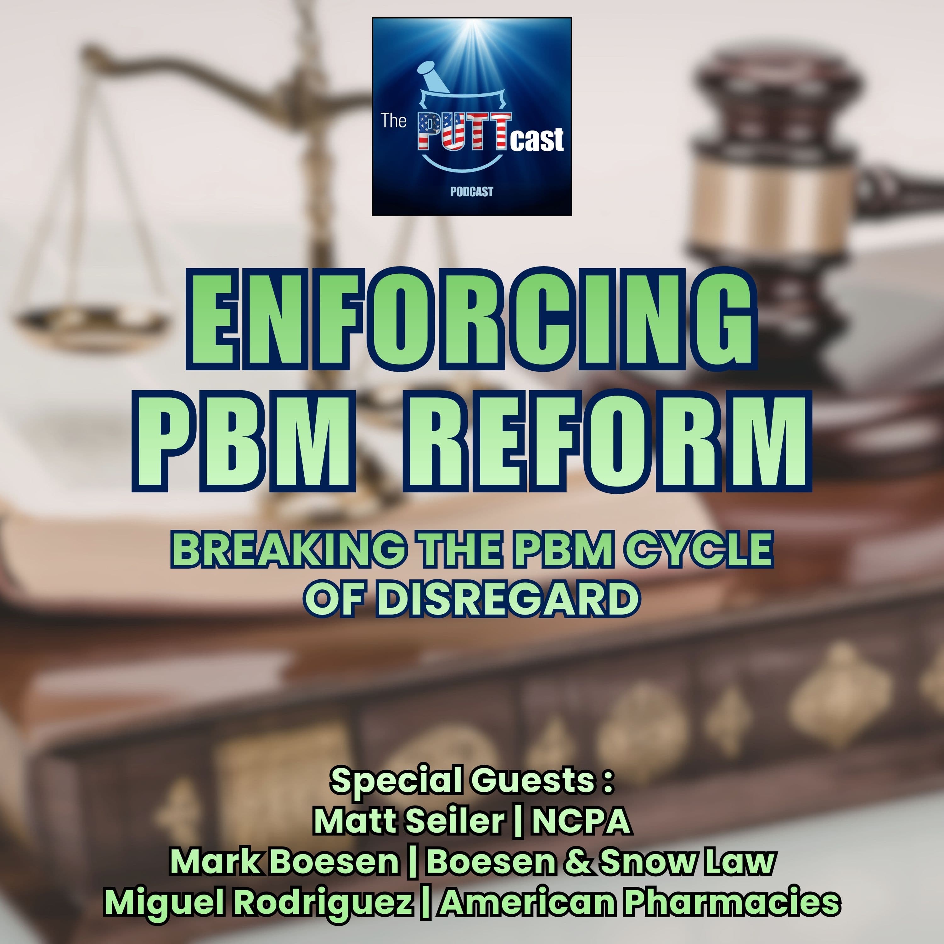 Enforcing PBM Reform: Breaking the PBM Cycle of Disregard