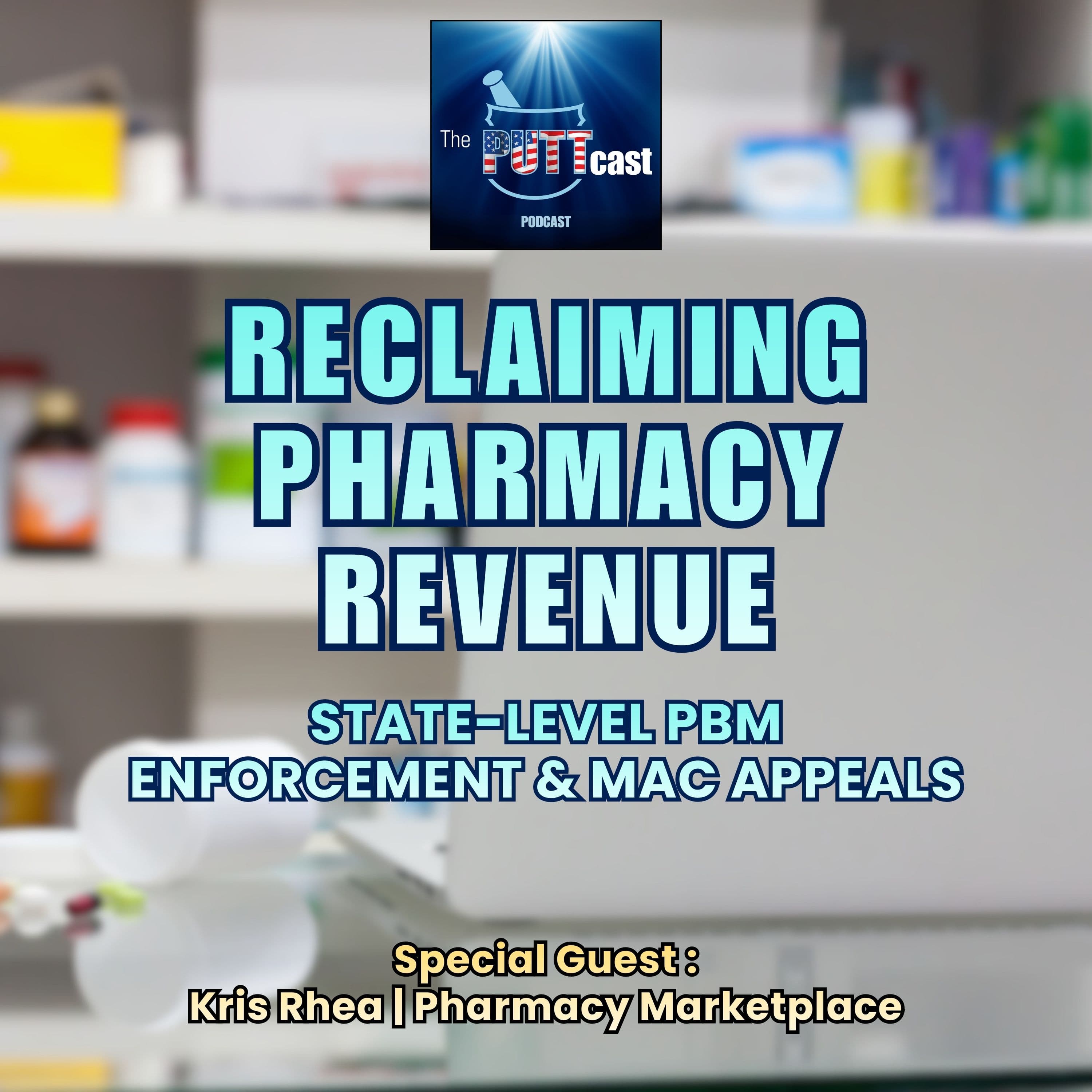 Reclaiming Pharmacy Revenue: State-Level PBM Enforcement & MAC Appeals